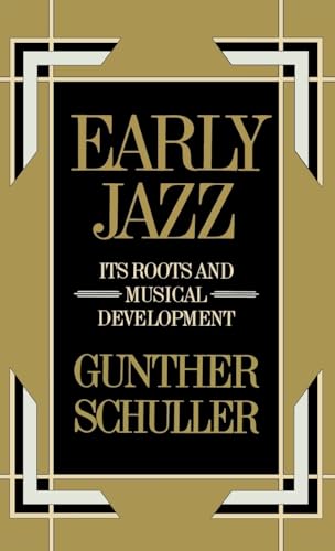 Early Jazz: Its Roots and Musical Development (The History of Jazz) von Oxford University Press, USA