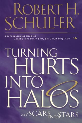 Turning Hurts Into Halos: and Scars into Stars von Thomas Nelson