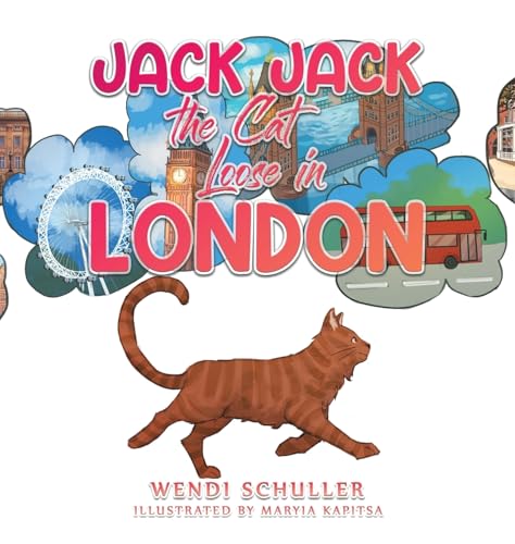 Jack Jack the Cat Loose in London von Austin Macauley