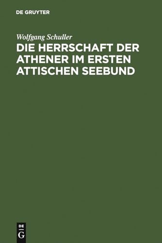 Die Herrschaft der Athener im Ersten Attischen Seebund Die Herrschaft der Athener im Ersten Attischen Seebund
