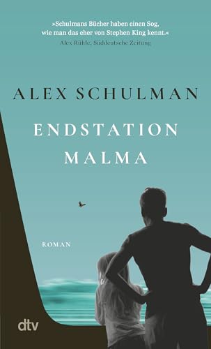 Endstation Malma: Roman | »Schulmans Bücher haben einen Sog, wie man das eher von Stephen King kennt.« Alex Rühle, SZ Endstation Malma: Roman | »Schulmans Bücher haben einen Sog, wie man das eher von Stephen King kennt.« Alex Rühle, SZ