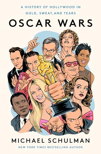 Oscar Wars: A History of Hollywood in Gold, Sweat, and Tears von Harper