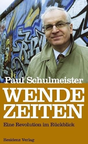 Wende-Zeiten: Eine Revolution im Rückblick