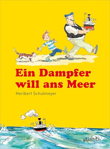 Ein Dampfer will zum Meer: Bilderbuch von Atlantis