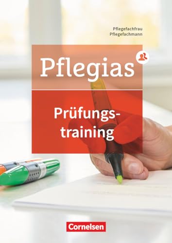 Pflegias - Generalistische Pflegeausbildung - Zu allen Bänden: Prüfungstraining