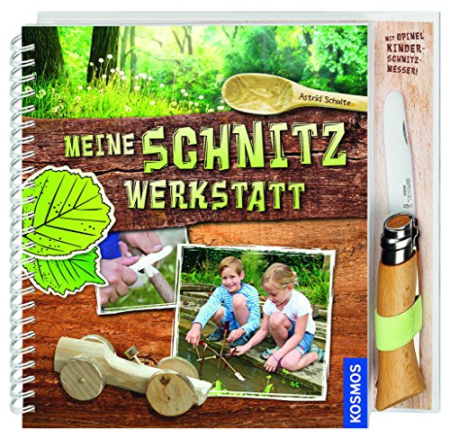 Meine Schnitzwerkstatt: mit Opinel Kinderschnitzmesser