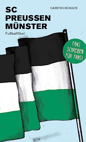 SC Preußen Münster: Fußballfibel von Isensee, Florian, GmbH