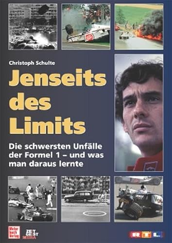 Jenseits des Limits: Die schwersten Unfälle der Formel 1 - und was man daraus lernte von Motorbuch