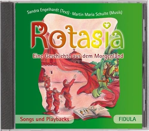 Rotasia CD: Eine Geschichte aus dem Morgenland. CD mit allen Songs und Playbacks zum gleichnamigen Musical