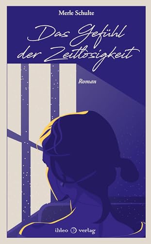 Das Gefühl der Zeitlosigkeit