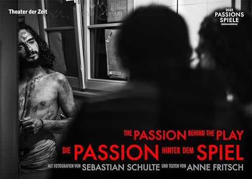 Die Passion hinter dem Spiel | The Passion Behind the Play von Theater der Zeit