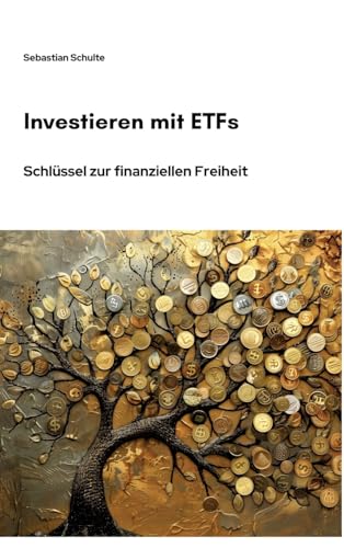 Investieren mit ETFs: Schlüssel zur finanziellen Freiheit von tredition