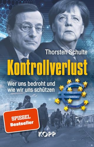 Kontrollverlust: Wer uns bedroht und wie wir uns schützen von Kopp Verlag