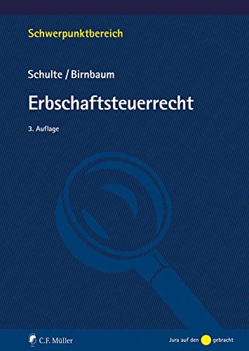 Erbschaftsteuerrecht (Schwerpunktbereich) von C.F. Müller