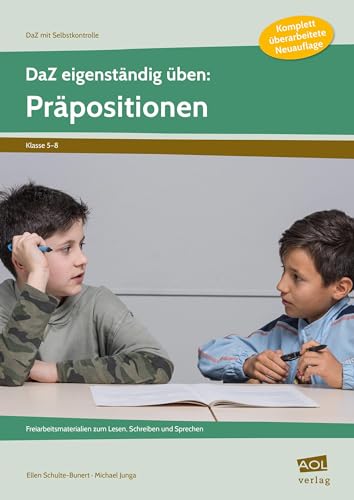 DaZ eigenständig üben: Präpositionen - SEK: Freiarbeitsmaterialien zum Lesen, Schreiben und Sprechen (5. bis 8. Klasse) (DaZ mit Selbstkontrolle - Sekundarstufe) von AOL-Verlag i.d. AAP LW