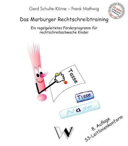 Das Marburger Rechtschreibtraining: Ein regelgeleitetes Förderprogramm für rechtschreibschwache Kinder von Winkler, Dieter