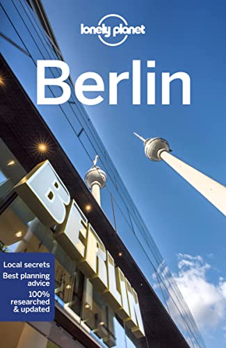 Lonely Planet Berlin: Lonely Planet's most comprehensive guide to the city (Travel Guide) von Lonely Planet