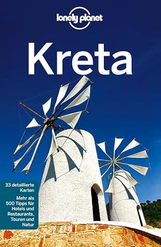 Lonely Planet Reiseführer Kreta: Mehr als 500 Tipps für Hotels und Restaurants, Touren und Natur (Lonely Planet Reiseführer Deutsch)