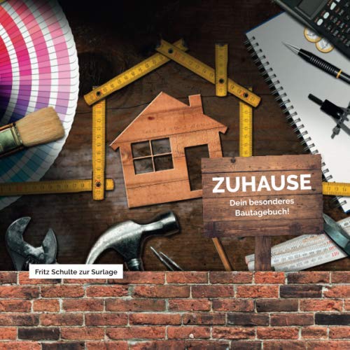 ZUHAUSE - Dein besonderes Bautagebuch!