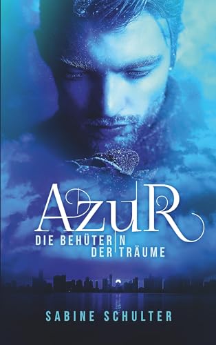 Azur 3: Die Behüterin der Träume