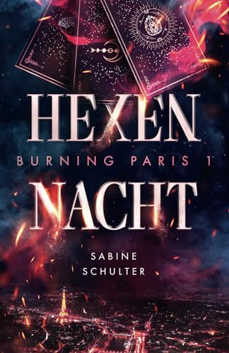 Burning Paris 1:: Hexennacht von Independently published