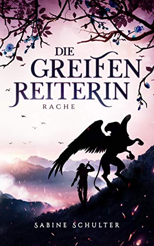 Die Greifenreiterin 4: Rache Die Greifenreiterin 4: Rache von Books on Demand