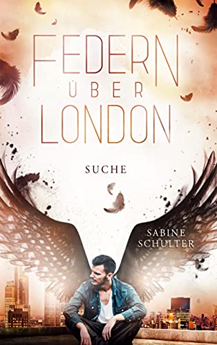 Federn über London 3: Suche Federn über London 3: Suche von Books on Demand GmbH
