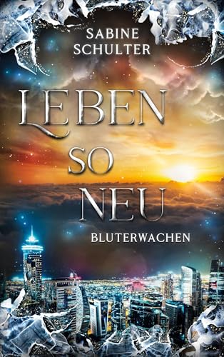 Leben so neu: Bluterwachen (Vampires of Eden) von BoD – Books on Demand