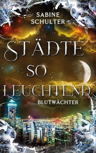 Städte so leuchtend: Blutwächter (Vampires of Eden) von Book on Demand