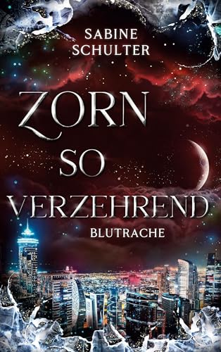 Zorn so verzehrend: Blutrache (Vampires of Eden)