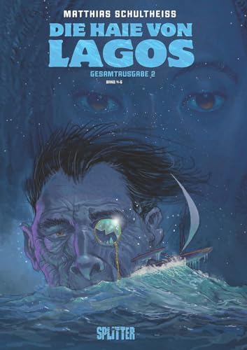 Die Haie von Lagos Gesamtausgabe: Zweiter Zyklus von Splitter Verlag