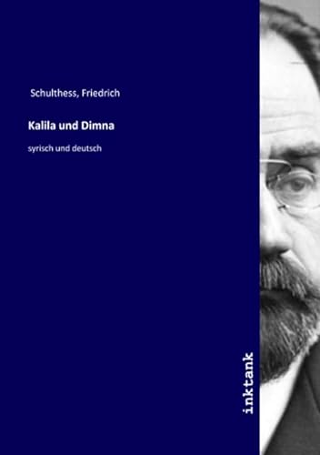 Kalila und Dimna: syrisch und deutsch