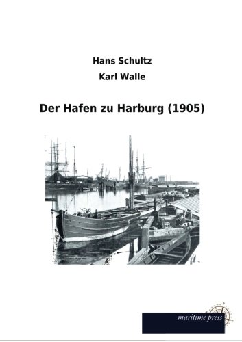 Der Hafen zu Harburg (1905) von maritime press