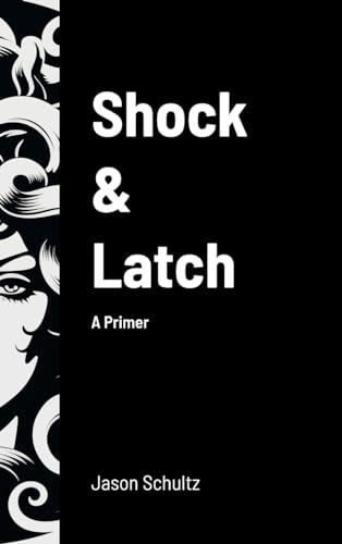 Shock & Latch: A Primer von Lulu