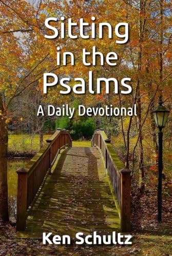 Sitting in the Psalms: A Daily Devotional von Independently published