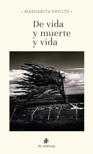 De vida y muerte y vida De vida y muerte y vida von RIL Editores