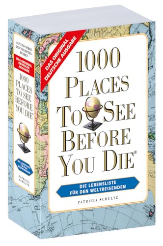 1000 Places To See Before You Die - Weltweit -verkleinerte Sonderausgabe: Fernweh: Die schönsten Orte der Welt zum Schmöckern, Träumen und Planen