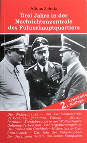 Drei Jahre in der Nachrichtenzentrale des Führerhauptquartiers: Vom Untergang Hitlers und seiner Komplizen Drei Jahre in der Nachrichtenzentrale des Führerhauptquartiers: Vom Untergang Hitlers und seiner Komplizen von Christiana