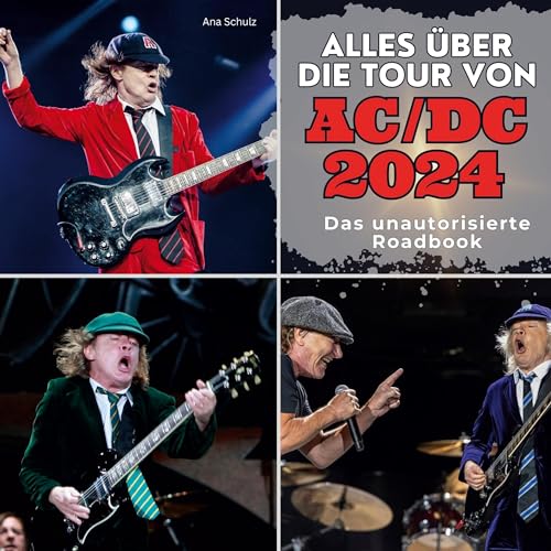 Alles über die Tour von AC/DC 2024: Das unautorisierte Roadbook