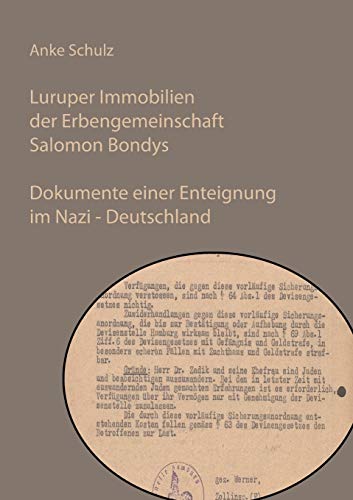 Luruper Immobilien der Erbengemeinschaft Salomon Bondys: Dokumente einer Enteignung im Nazi - Deutschland von Books on Demand