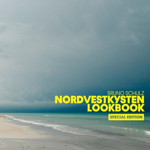 NORDVESTKYSTEN LOOKBOOK - SPECIAL EDITION: Bilder aus fünfzehn Jahren und ausgewählte Texte. Private Bilder vom dänischen Norden - ein Remix. von Bookmundo