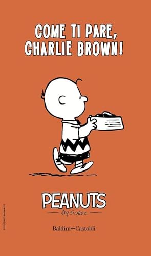 Come ti pare, Charlie Brown! (Vol. 2) (I Peanuts) von Baldini + Castoldi