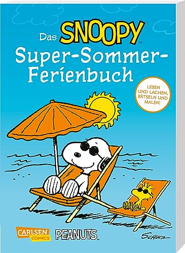Das Snoopy-Super-Sommer-Ferienbuch: Mit kurzen Comics, Logikrätseln, Ausmalbildern, Sudoku und Denkspielen für Kinder ab 7 Jahren (Peanuts Ferienspaß) von Carlsen Verlag GmbH