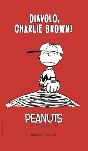 Diavolo, Charlie Brown! (Vol. 5) (I Peanuts) von Baldini + Castoldi