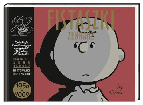 Fistaszki zebrane 1950-2000 von Nasza Księgarnia