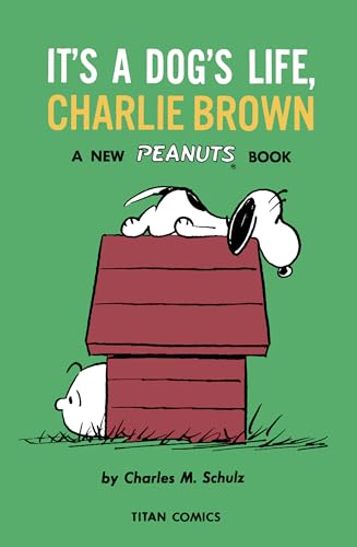 It's a Dog's Life, Charlie Brown (Peanuts)