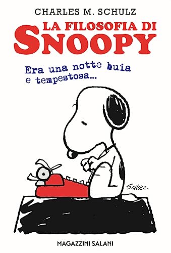 La filosofia di Snoopy. Era una notte buia e tempestosa (Fumetti) La filosofia di Snoopy. Era una notte buia e tempestosa (Fumetti)