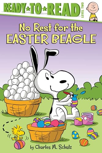 No Rest for the Easter Beagle: Ready-To-Read Level 2 (Peanuts: Ready-to-Read, Level 2) von Simon Spotlight