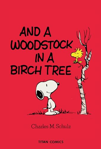 Peanuts: And a Woodstock in a Birch Tree von Titan Comics