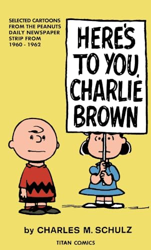 Peanuts: Here’s to You Charlie Brown Peanuts: Here’s to You Charlie Brown